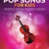 50 POP SONGS FOR KIDS For Violin -Faders Music Store 50 pop songs for kids for violin hal leonard 590309