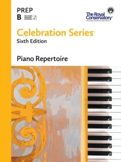 Celebration Series - Piano Repertoire Preparatory B - Sixth Edition