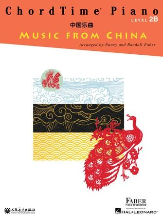 ChordTime® Piano Music From China - Level 2B - Faber Piano Adventures® - Softcover 1 ChordTime® Piano Music From China - Level 2B - Faber Piano Adventures® - Softcover