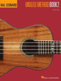 HAL LEONARD UKULELE METHOD BOOK 2