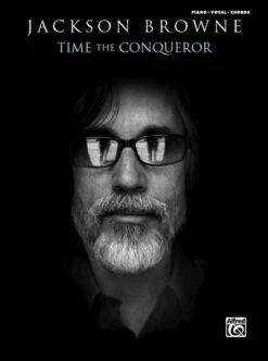 Jackson Browne: Time The Conqueror -Piano/Vocal/Chords