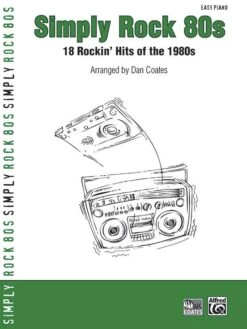 Simply Rock 80s - 18 Rockin' Hits Of The 1980s - Easy Piano