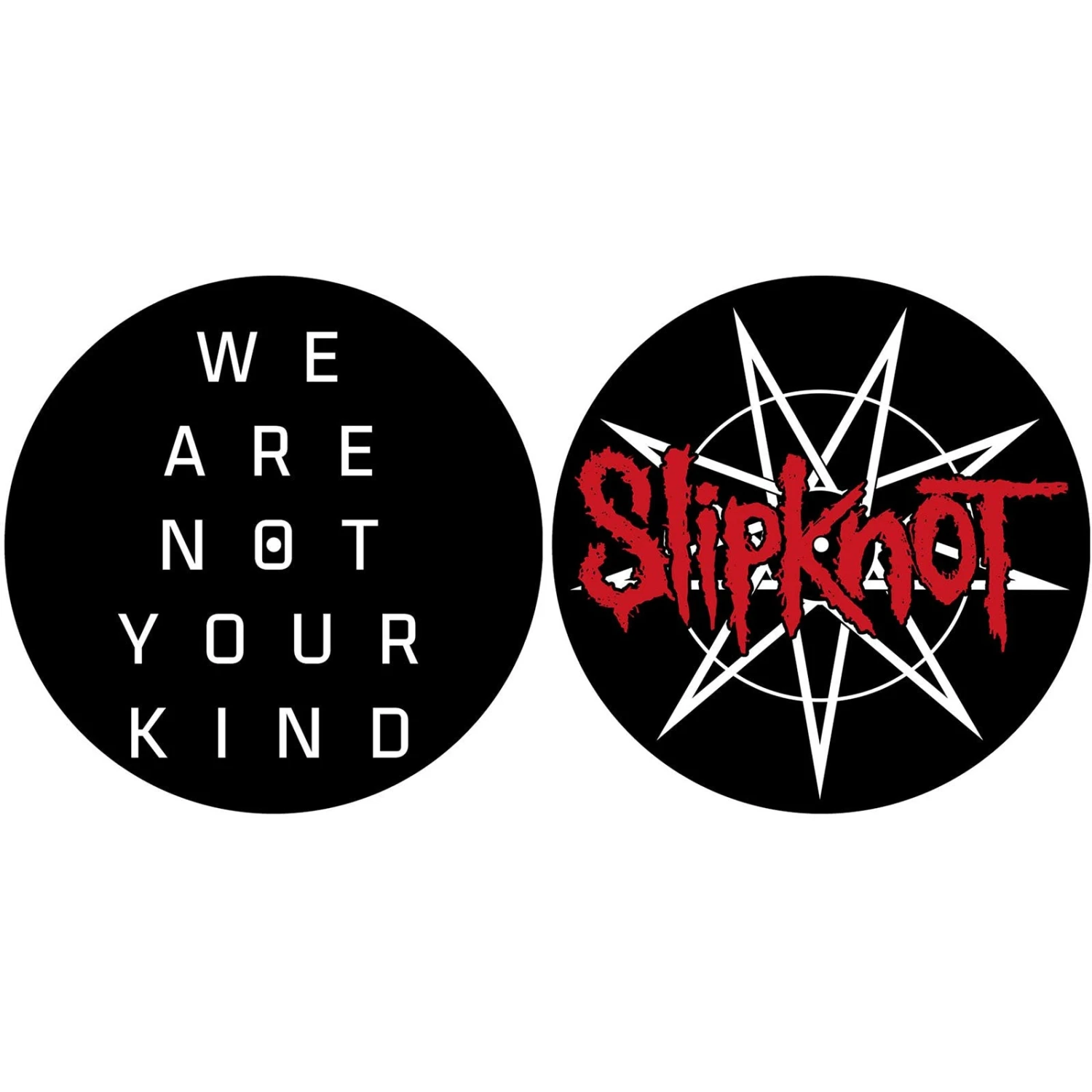 SLIPKNOT TURNTABLE SLIPMAT SET: WE ARE NOT YOUR KIND 1 SLIPKNOT TURNTABLE SLIPMAT SET: WE ARE NOT YOUR KIND