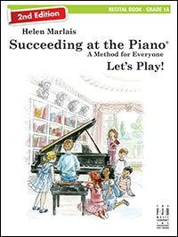 Succeeding At The Piano Recital Book - Grade 1A (2nd Edition)