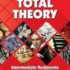 Total Theory Intermediate Rudiments