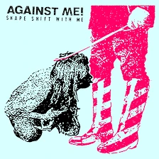 VINYL AGAINST ME! SHAPE SHIFT WITH ME