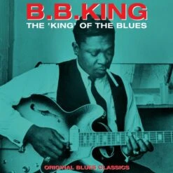 Vinyl B.B. King – The King Of The Blues - Original Blues Classics