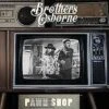 VINYL BROTHERS OSBOURNE PAWN SHOP 2 VINYL BROTHERS OSBOURNE PAWN SHOP -Faders Music Store vinyl brothers osbourne pawn shop faders music inc 268707