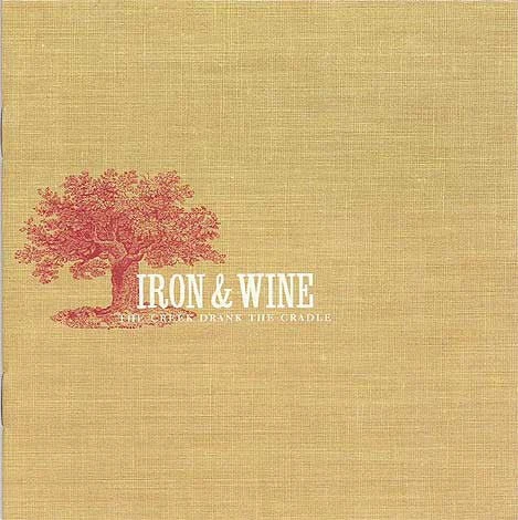 VINYL IRON & WINE CREEK DRANK THE CRADLE 1 VINYL IRON & WINE CREEK DRANK THE CRADLE