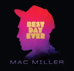 VINYL Mac Miller Best Day Ever